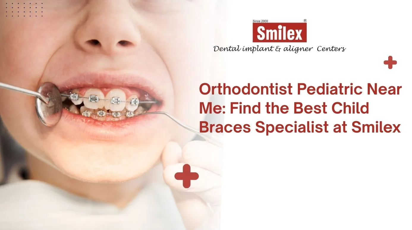 Orthodontist Pediatric Near Me