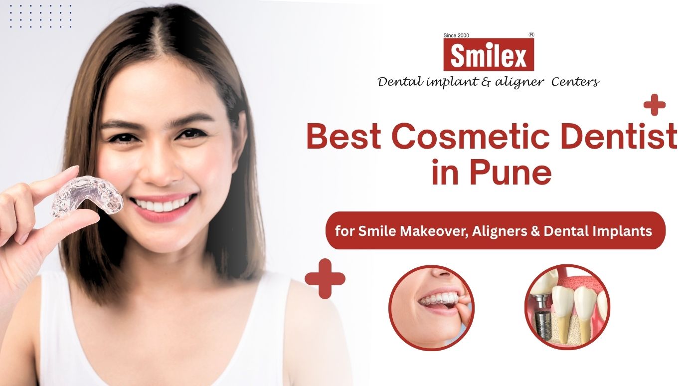 Cosmetic Dentist in Pune